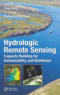 Hydrologic Remote Sensing: Capacity Building for Sustainability and Resilience