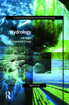 Hydrology and Global Environmental Change - Arnell, Nigel