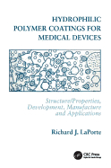 Hydrophilic Polymer Coatings for Medical Devices