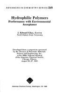 Hydrophilic Polymers: Performance with Environmental Acceptance - Glass, J Edward (Editor)