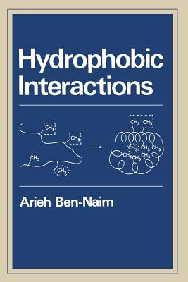 Hydrophobic Interactions - Ben-Naim, Arieh Y