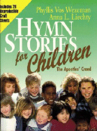 Hymn Stories for Children: The Apostiles Creed