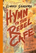 Hymn to the Rebel Cafe