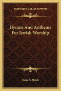 Hymns and Anthems for Jewish Worship