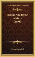 Hymns and Hymn Makers (1898)