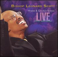 Hymns & Church Songs Live from Alabama - Dr. Leonard Scott