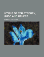 Hymns of Ter Steegen, Suso and Others