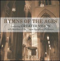 Hymns of the Ages - Greater Vision