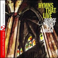 Hymns That Live - George Wright