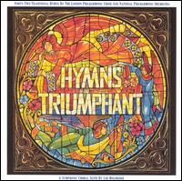 Hymns Triumphant - London Philharmonic Choir/National Philharmonic