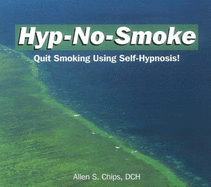 Hyp-No-Smoke CD: Quit Smoking Using Self-Hpynosis!