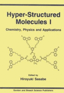 Hyper-Structured Molecules I