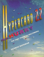 HyperCard 2 2 in a Hurry:: The Fast Track to Multimedia