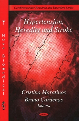 Hypertension, Heredity & Stroke - Moratinos, Cristina (Editor), and Crdenas, Bruno (Editor)