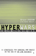 Hyperwars Strategies for Survival - B, Judson, and K, Kelly