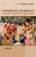 Hyphenated Techniques in Grape and Wine Chemistry - Flamini, Riccardo (Editor)