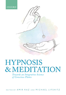 Hypnosis and Meditation: Towards an Integrative Science of Conscious Planes