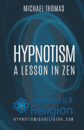 Hypnotism: A Lesson in Zen