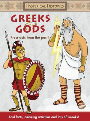 Hysterical Histories Greeks and Gods - Autumn Publishing Inc.