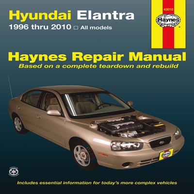 Hyundai Elantra: 1996 Thru 2010 - Haynes, J J