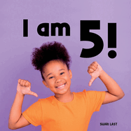 I Am 5!: Meet many different 5-year-old children