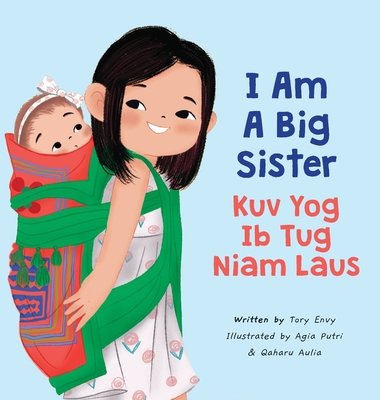 I Am A Big Sister - Kuv Yog Ib Tug Niam Laus - Envy, Tory