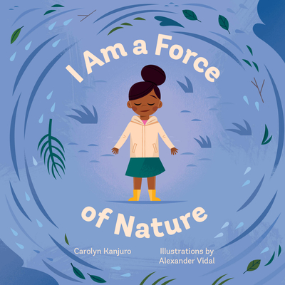 I Am a Force of Nature - Kanjuro, Carolyn