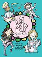 I am a girl, I can do it all!