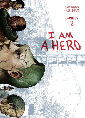 I Am a Hero Omnibus Volume 3 - Hanazawa, Kengo