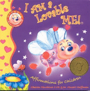 I Am a Lovable Me!: Affirmations for Children - Penchina, Sharon R, and Hoffman Stuart