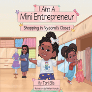 I Am A Mini Entrepreneur: Shopping in Nyaomi's Closet
