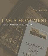 I Am a Monument: On Learning from Las Vegas