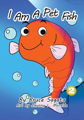 I Am A Pet Fish - Sagata, Bruce