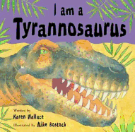 I Am A Tyrannosaurus