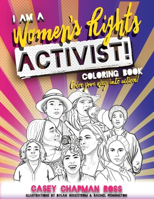 I Am A Women's Rights Activist!: Coloring Book - Chapman Ross, Casey