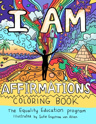 I AM Affirmations: Coloring Book - The Equality Education