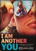 I Am Another You