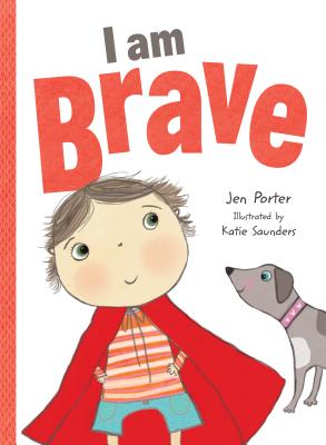 I Am Brave - Porter, Jen