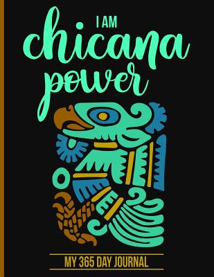 I Am Chicana Power My 365 Day Journal: A Blank Daily Diary and Goal Setter - Books, Weareads