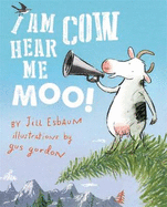 I Am Cow Hear Me Moo