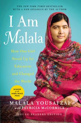 I Am Malala: How One Girl Stood Up for Education and Changed the World (Young Readers Edition) - Yousafzai, Malala, and McCormick, Patricia