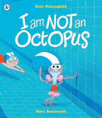 I Am Not An Octopus - McLaughlin, Eoin