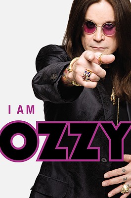 I Am Ozzy - Osbourne, Ozzy, and Ayres, Chris