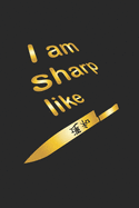 I am sharp like: Monatsplaner, Termin-Kalender fr Hobby-Kche - Geschenk-Idee - A5 - 120 Seiten