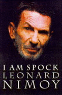 I am Spock - Nimoy, Leonard