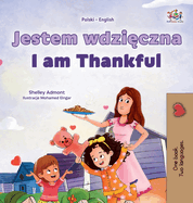 I am Thankful (Polish English Bilingual Children's Book)