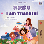 I am Thankful (Traditional Chinese English Bilingual Children's Book)