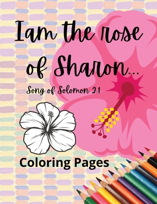 I am the rose of Sharon... Song of Solomon 2: 1 - George, Portia