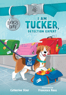 I Am Tucker, Detection Expert: Volume 6