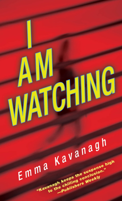 I Am Watching - Kavanagh, Emma